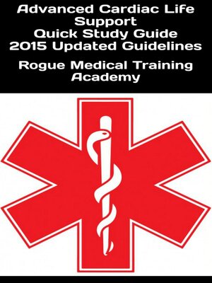 cover image of Advanced Cardiac Life Support Quick Study Guide 2015 Updated Guidelines